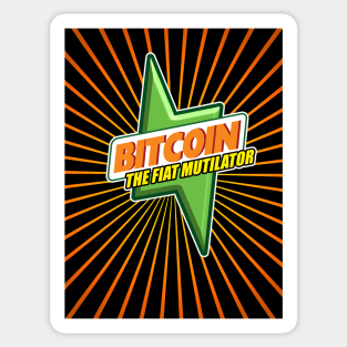 Bitcoin Fiat Mutilator Sticker